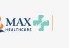 Max Healthcare plans Rs.1,600 Cr investment to add 1000 beds in Gurugram