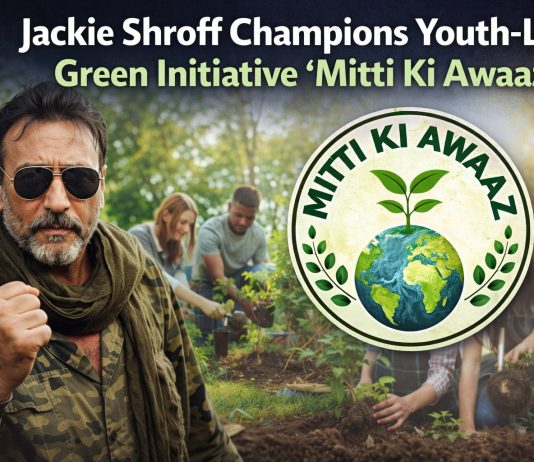 Jackie Shroff Champions Youth-Led Green Initiative “Mitti Ki Awaaz”