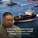 Government Demands Real-Time Tracking for Indian Maritime Crew Amid Rising Middle East Conflict