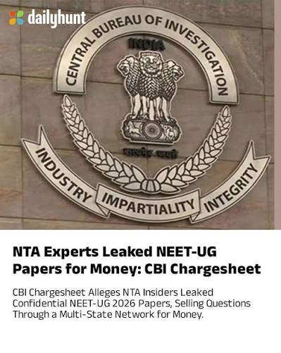 CBI Chargesheet Exposes Multi-Layered Network in NEET-UG Question Paper Leak Investigation